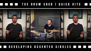 DEVELOPING SINGLE STROKE ACCENTS (using 8th Note & 16th Note TRIPLETS) pt.2 | QUICK HITS