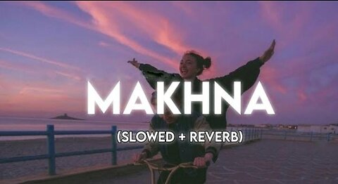 MAKHNA-Drive(Slowed+Reverb)||textaudio||