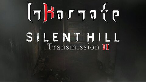 Silent Hill Transmission - Inkarnate Livestream