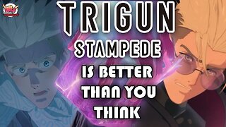 Trigun Stampede is PHENOMENAL! - Trigun Stampede Season 1 Review