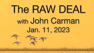 The Raw Deal (11 January 2023) with John Carman
