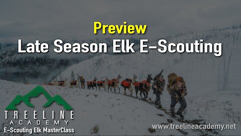 Late Season Elk E-Scouting Tactics & Strategies