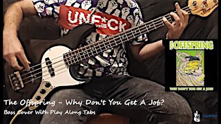 The Offspring - Why Don't You Get A Job? Bass Cover (Tabs)