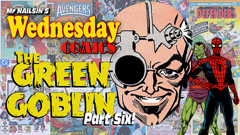 Green Goblin Part Six!