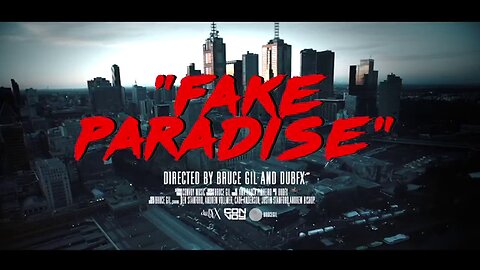 Dub FX - Fake Paradise [Official Video 2016]