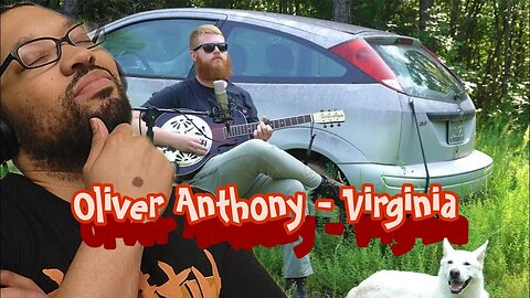 Oliver Anthony - Virginia[REACTION]