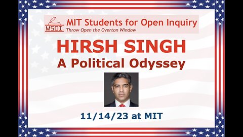 Hirsh Singh: A Political Odyssey - Full Talk at MIT