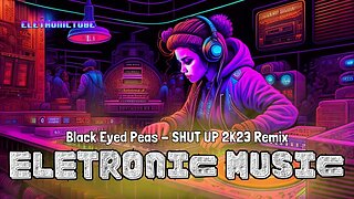 Exclusive Electronic Remixes for 2023 - Black Eyed Peas - SHUT UP