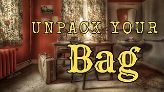 Unpack Your Bag