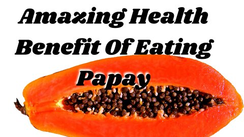 health tips | health benefit of eating papay