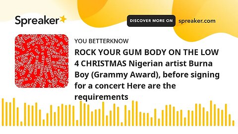 ROCK YOUR GUM BODY ON THE LOW 4 CHRISTMAS Nigerian artist Burna Boy (Grammy Award), before signing f