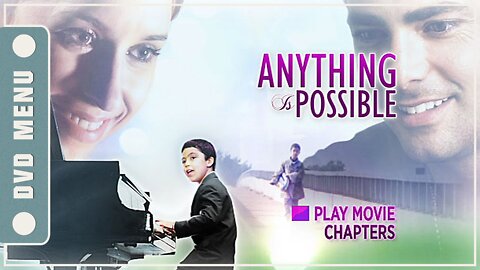 Anything Is Possible - DVD Menu