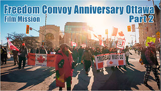 Freedom Convoy 2nd Anniversary - Ottawa - Part 2 & Interviews