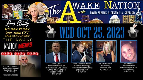 The Awake Nation 10.25.2023 Poisoned Hillary Clinton Whistleblower Running For Congress!