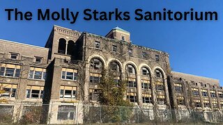 Exploring the HAUNTED Molly Starks Sanitorium
