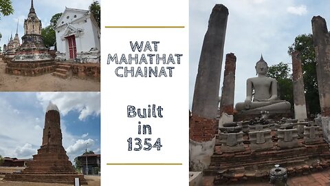 Wat Mahathat Chainat - Ancient Temple Built in 1354 - Thailand 2023