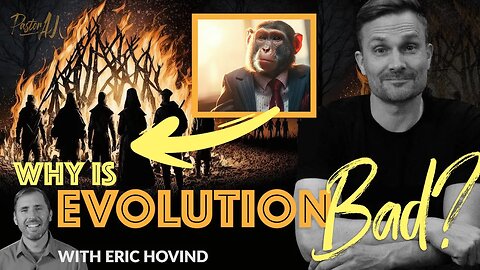 Why Is Evolution BAD? with Eric Hovind