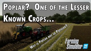 What is Poplar and why would you grow it in Farming Simulator 22