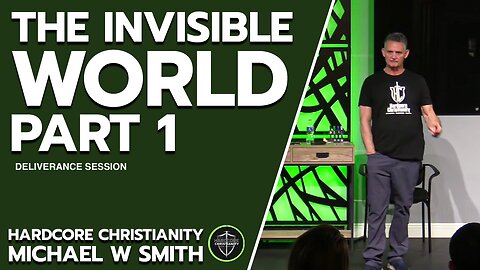 Seminar The Invisible World Part 1 Deliverance 102723
