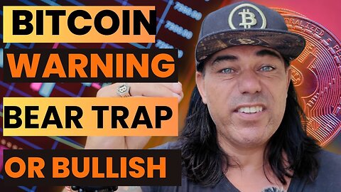 🚨WARNING BITCOIN IN A GIGA BEAR TRAP OR BULLISH?