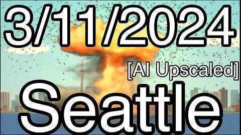 Predictive Programming: 311, Seattle & WW3 [AI Upscaled]