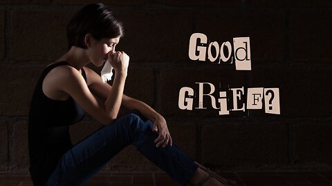Good Grief? Ep. 1