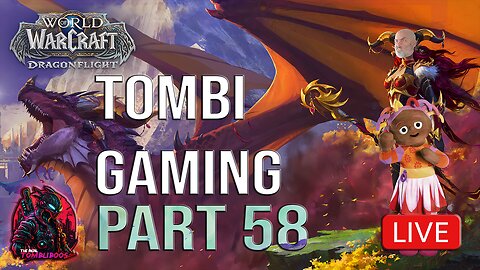 🧙‍♂️Tombi's Desktop Friendly Gaming | World Of Warcraft | Levelling the Shamans!! #FYF🧙‍♂️