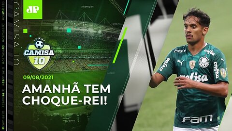 Palmeiras chega PRESSIONADO ao MATA-MATA contra o São Paulo na Libertadores! | CAMISA 10 - 09/08/21