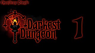 Darkest Dungeon (Bahasa Indonesia), Part 1