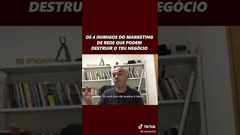 Os 4 Inimigos Do Marketing De Rede Que Podem Destruir O Teu Negócio #Shorts