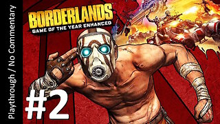 Borderlands GOTY Enhanced (Part 2) playthrough