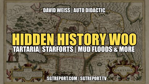 HIDDEN HISTORY WOO: TARTARIA | STARFORTS | MUD FLOODS & MORE