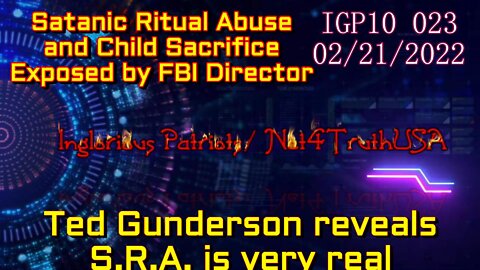 IGP10 023 - Ted Gunderson Former FBI Director on SRA