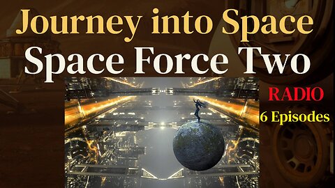 Space Force Two (ep4/6) A Test of Endurance