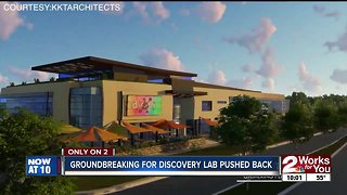 Groundbreaking for Discovery Lab pushed back