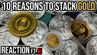 The 10 Reasons YOU Should STACK GOLD (With A Twist!)