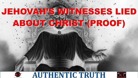 Jehovah's witnesses lied about Christ (Proof)