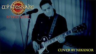 Is This Love - Whitesnake (Cover by Nikanor)