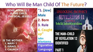 Revelation 12 Man Child?