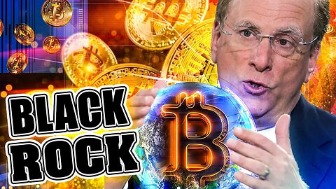 BlackRock Will Send Bitcoin To The Moon! | Here is Why
