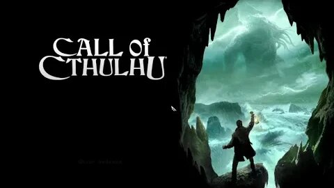 Call of Cthulhu Play Part 1