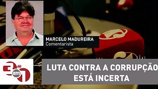 Madureira: Luta contra a corrupção está incerta