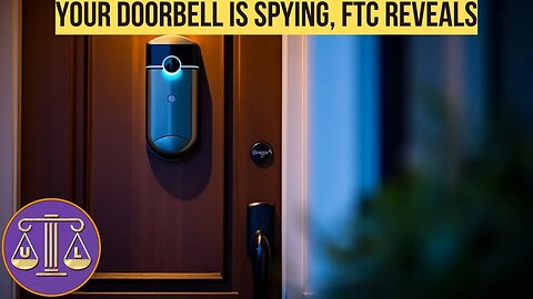 Privacy Alert: FTC Reveals How Amazon's Ring Doorbell Spied on You