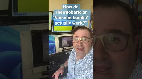 How do Thermobaric "Vacuum bombs" actually work?