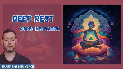 Deep Rest Guided Meditation
