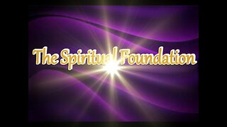 The Spiritual Foundation