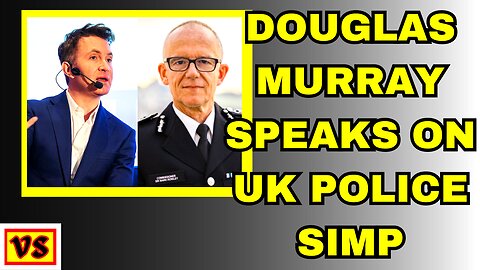 Douglas Murray addresses the UK attack on free speech, but NOT the violence