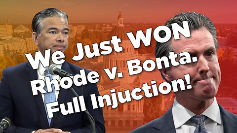 We Just Won on Rhode v. Bonta! Full Injunction!