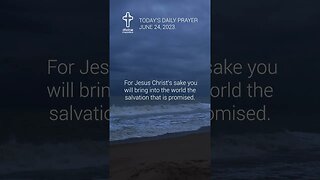 Prayer of the Day - June 24, 2023