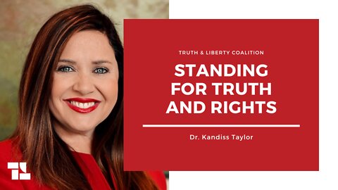 Dr. Kandiss Taylor on Truth and Liberty: Standing for Truth and Rights
